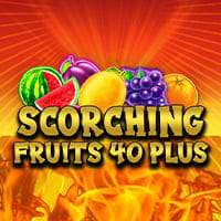 Scorching Fruits 40 Plus