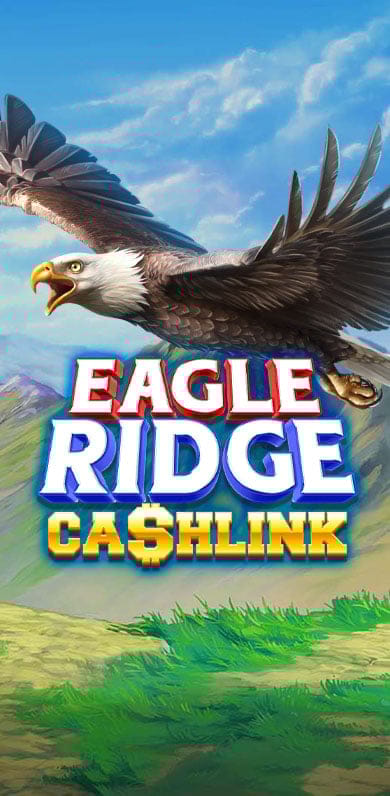 Eagle Ridge CashLink in slots_onestowatch